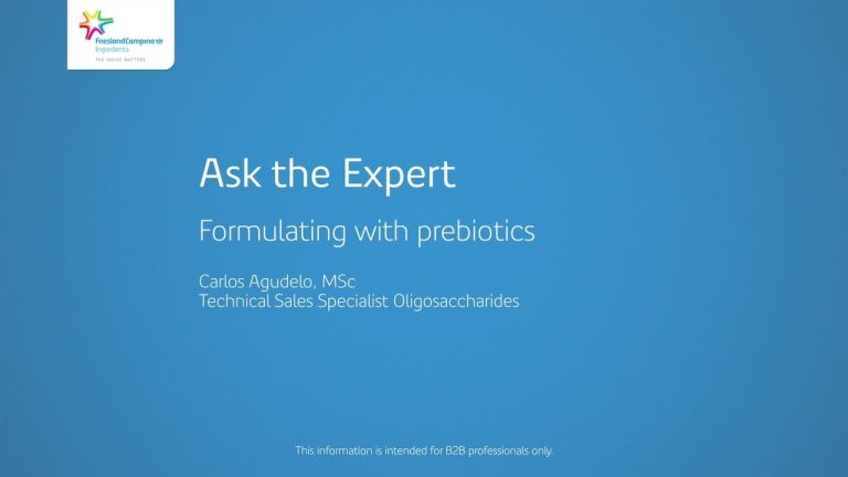 Ask the Expert – Formulating with prebiotics